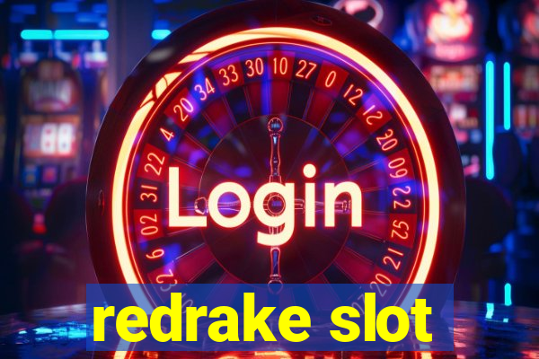 redrake slot