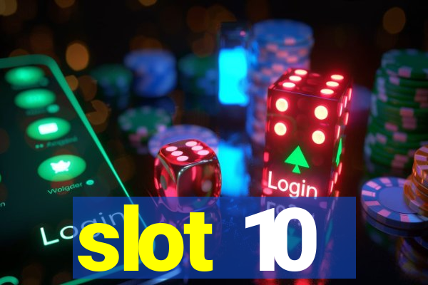 slot 10