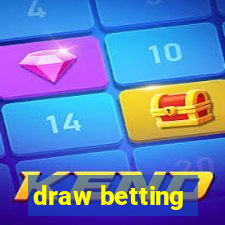 draw betting