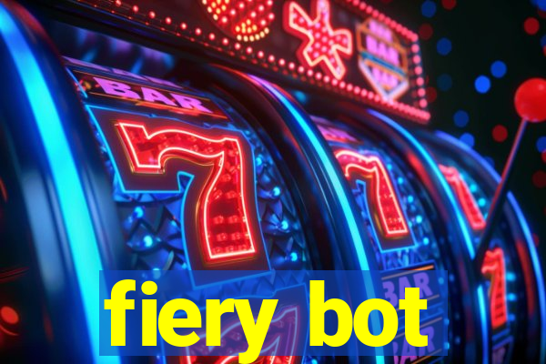 fiery bot