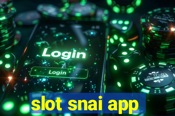 slot snai app