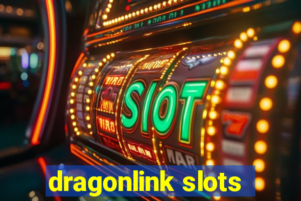 dragonlink slots