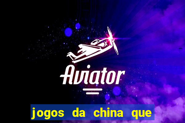 jogos da china que ganha dinheiro