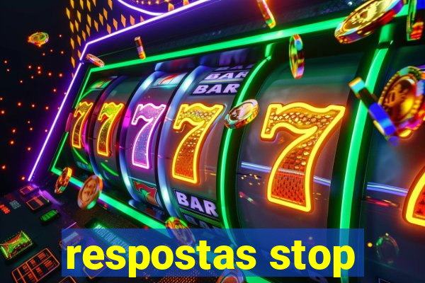 respostas stop