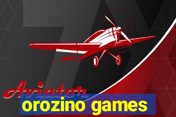 orozino games