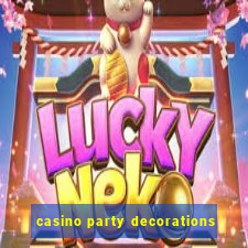 casino party decorations