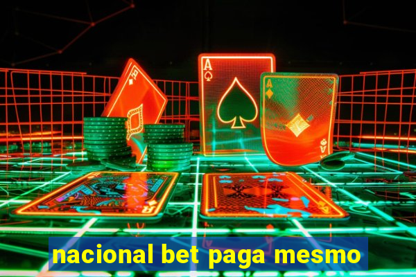 nacional bet paga mesmo