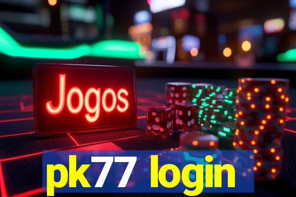 pk77 login