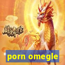 porn omegle