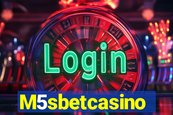 M5sbetcasino