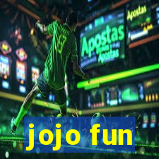 jojo fun