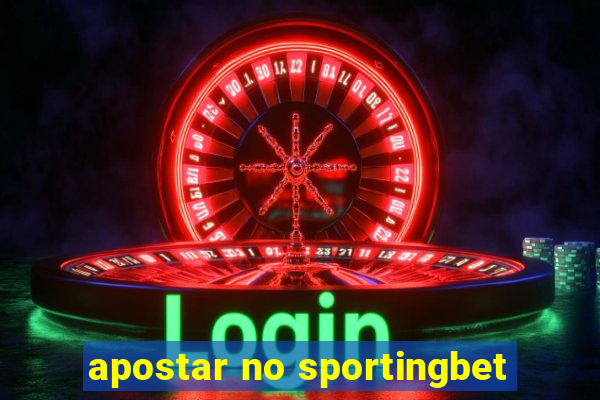 apostar no sportingbet