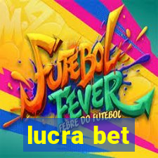 lucra bet