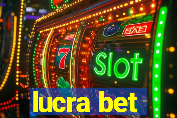 lucra bet