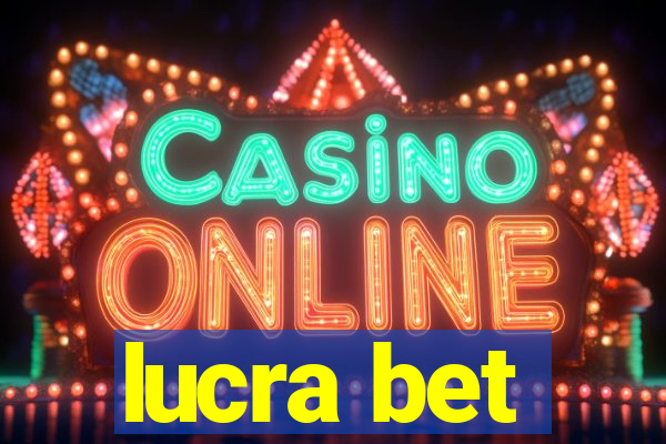 lucra bet