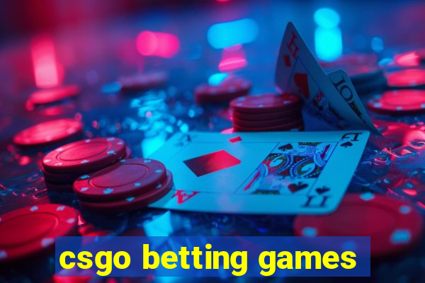 csgo betting games