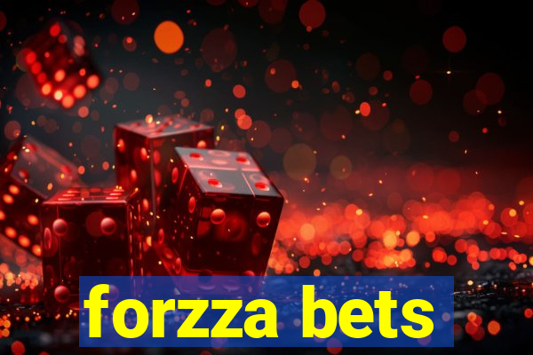 forzza bets