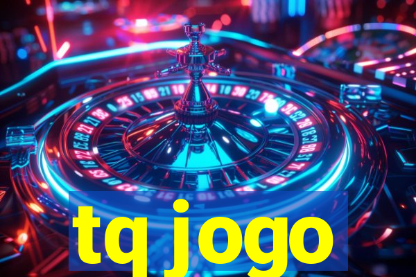 tq jogo