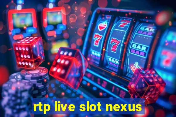 rtp live slot nexus