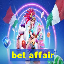 bet affair