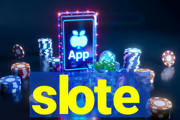 slote