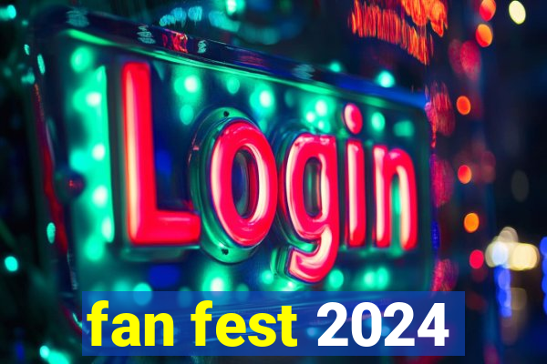 fan fest 2024