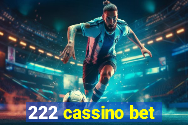 222 cassino bet