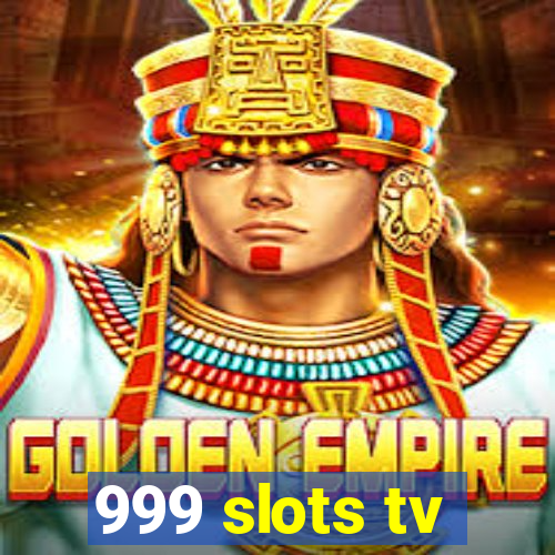 999 slots tv