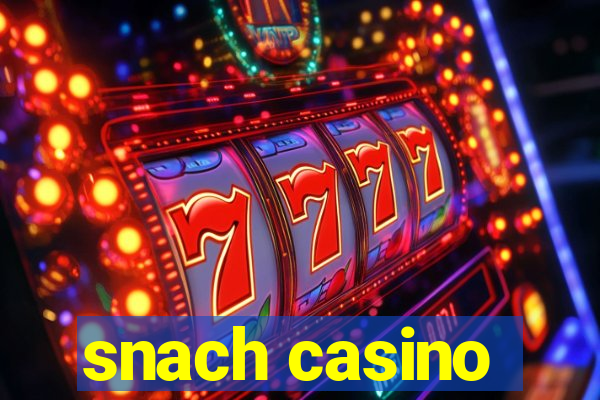 snach casino