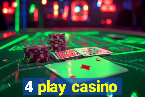 4 play casino