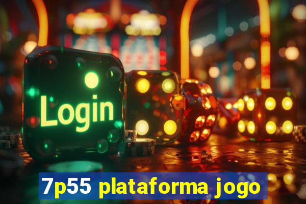 7p55 plataforma jogo