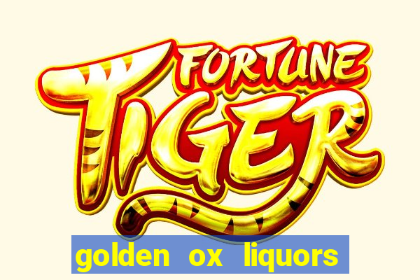 golden ox liquors & wine