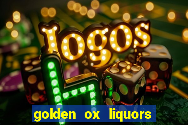 golden ox liquors & wine