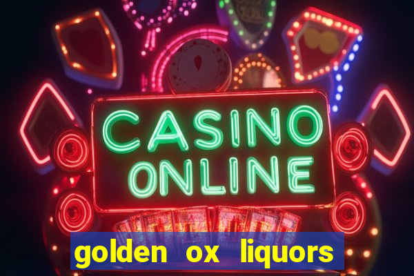 golden ox liquors & wine