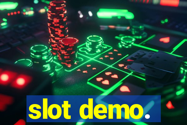 slot demo.