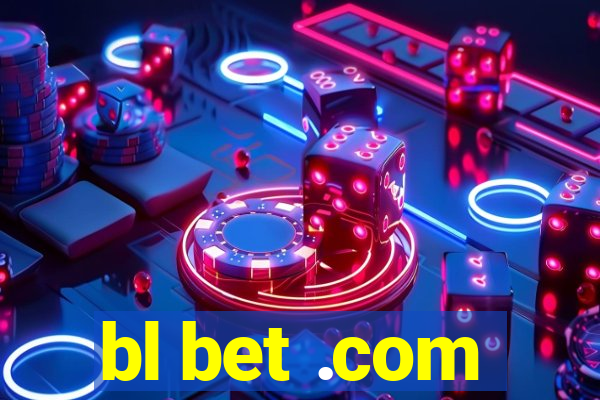 bl bet .com