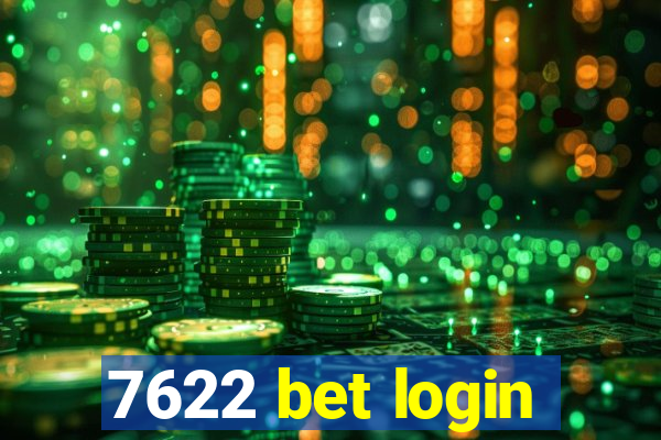 7622 bet login