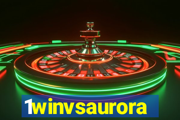 1winvsaurora