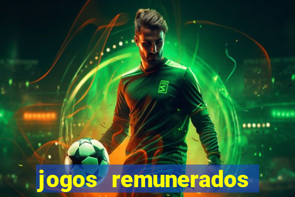 jogos remunerados para ganhar dinheiro