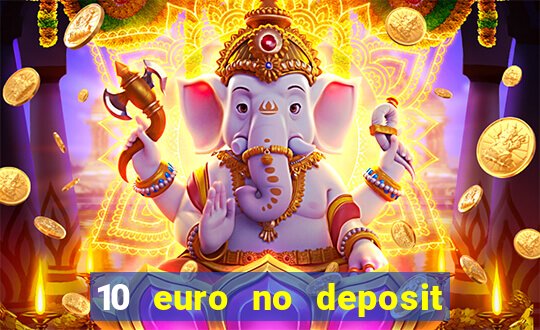 10 euro no deposit casino 2023