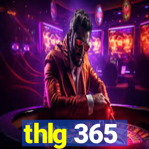 thlg 365