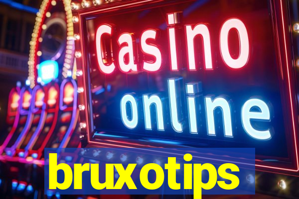 bruxotips