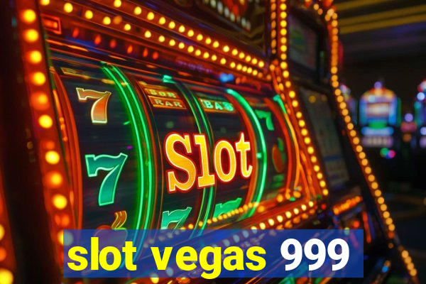 slot vegas 999