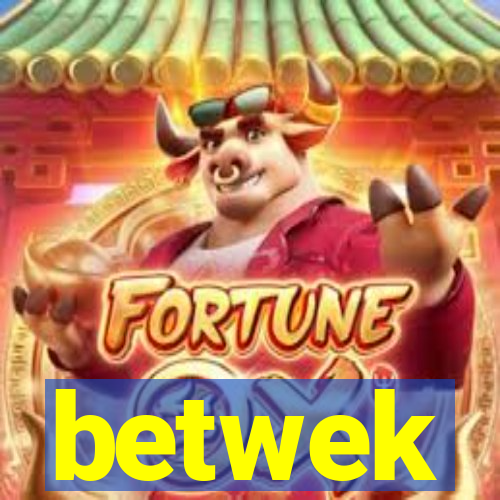 betwek