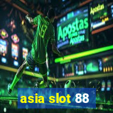 asia slot 88