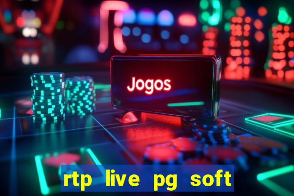 rtp live pg soft slot gacor jackpot