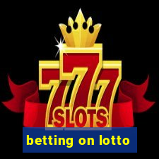 betting on lotto