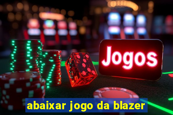 abaixar jogo da blazer