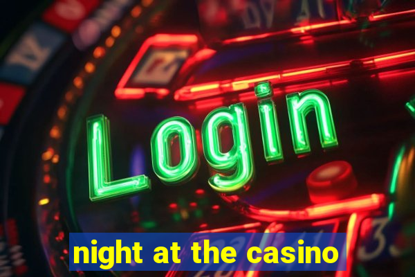 night at the casino