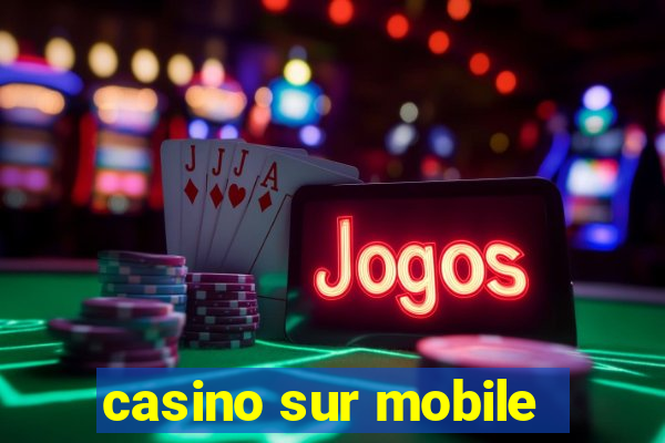 casino sur mobile